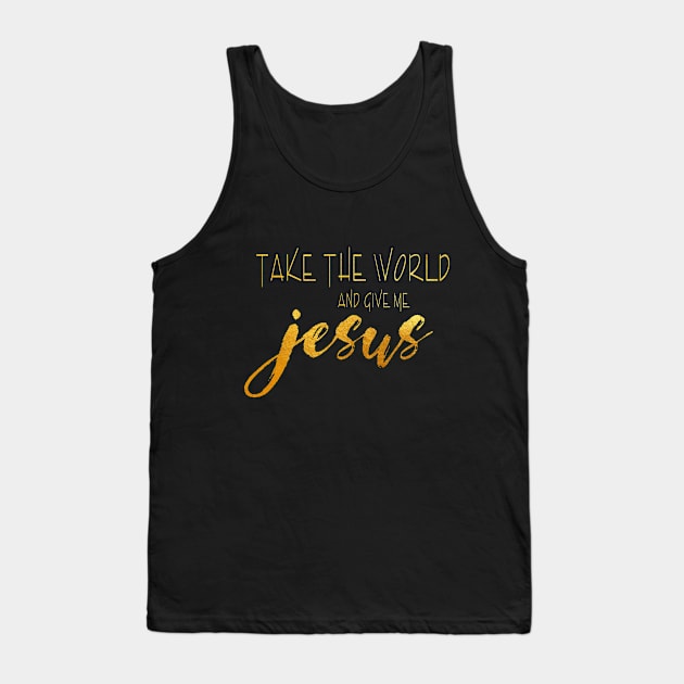 TAKE THE WORLD Tank Top by Dhynzz